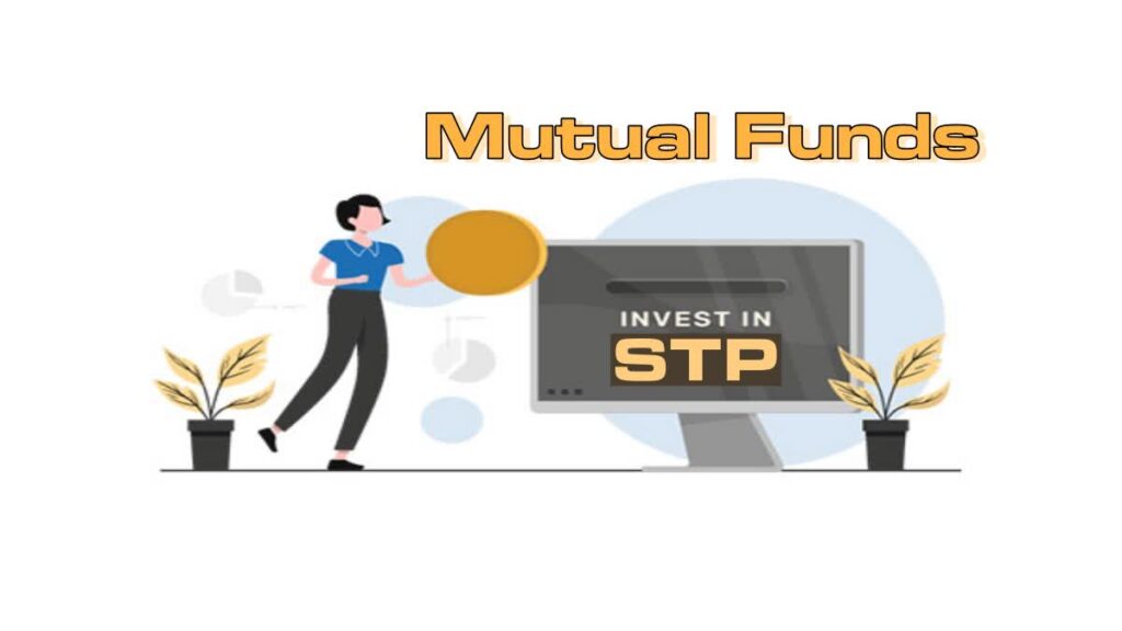 STPs in mutual funds